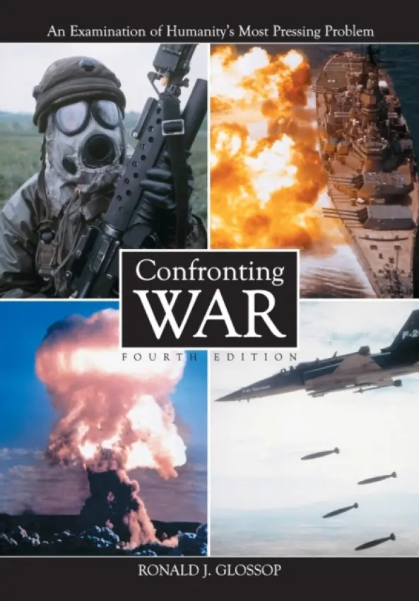 Confronting War - Glossop, Ronald J.