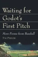 Waiting for Godot's First Pitch - Peeler, Tim