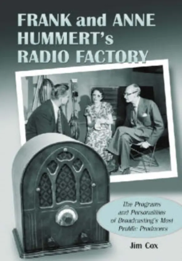 Frank and Anne Hummert's Radio Factory - Cox, Jim