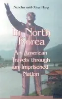 In North Korea - Nanchu a Hang, Xing