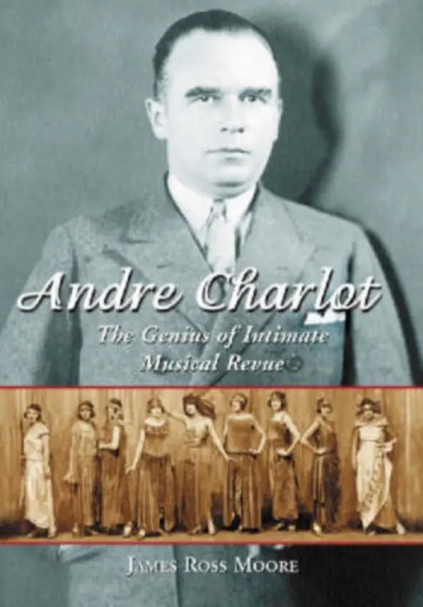 Andre Charlot - Moore, James Ross