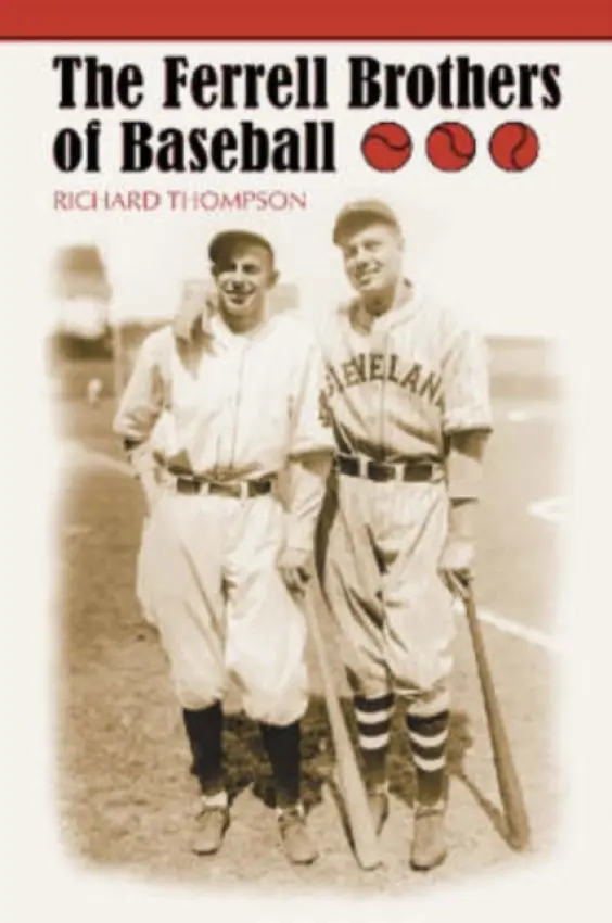 Ferrell Brothers of Baseball - Thompson, Dick