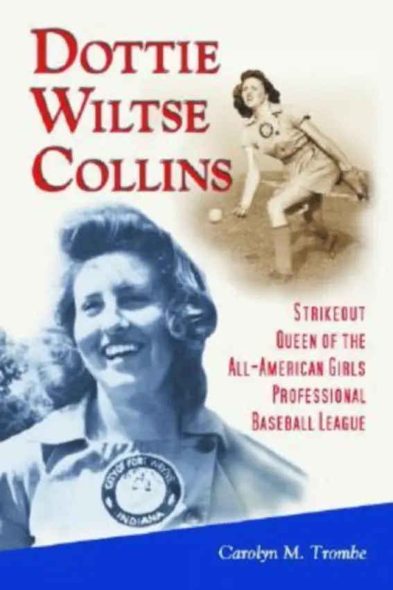 Dottie Wiltse Collins - Trombe, Carolyn M.