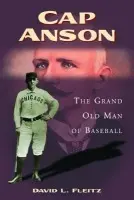 Cap Anson - Fleitz, David L.