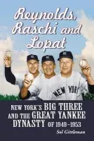 Reynolds, Raschi and Lopat - Gittleman, Sol