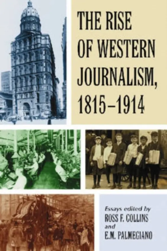 Rise of Western Journalism, 1815-1914