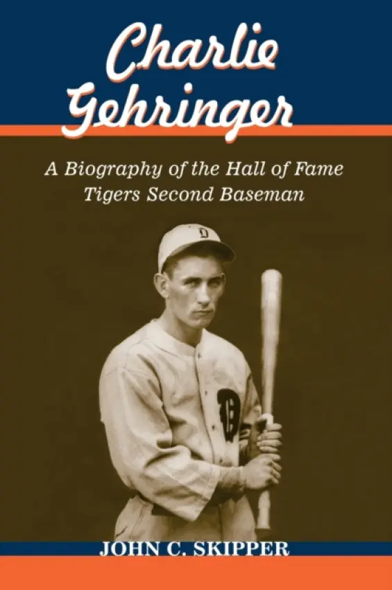 Charlie Gehringer - Skipper, John C.