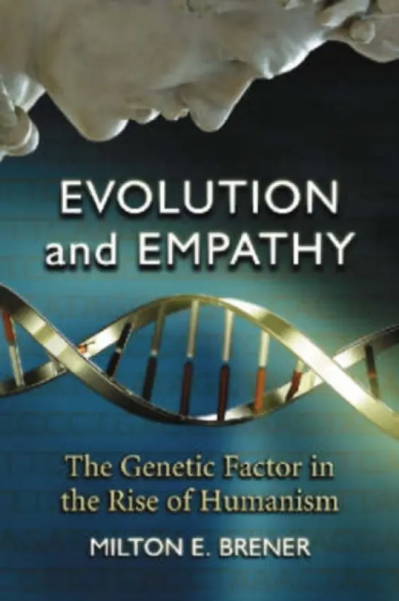 Evolution and Empathy - Brener, Milton E.