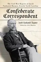 Confederate Correspondent - Raymer, Jacob Nathaniel