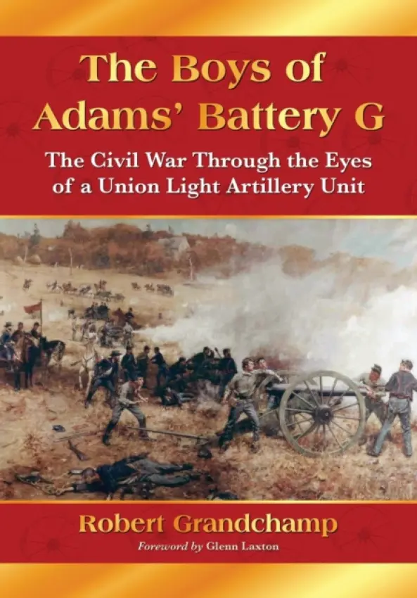 Boys of Adams' Battery G - Grandchamp, Robert