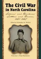 Civil War in North Carolina, Volume 1: The Piedmont