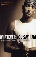 Whatever You Say I Am - Bozza, Anthony