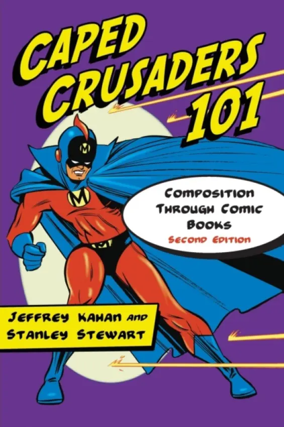 Caped Crusaders 101 - Kahan, Jeffrey a Stewart, Stanley