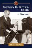 Smedley D. Butler, USMC - Strecker, Mark