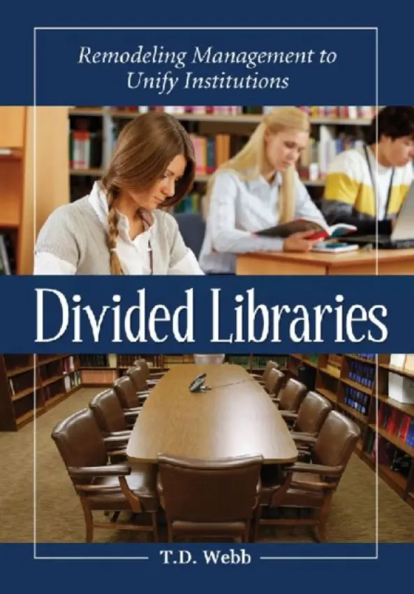 Divided Libraries - Webb, T.D.