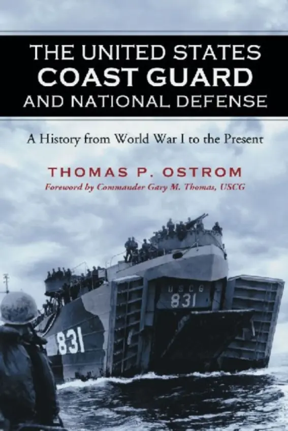United States Coast Guard and National Defense - Ostrom, Thomas P.