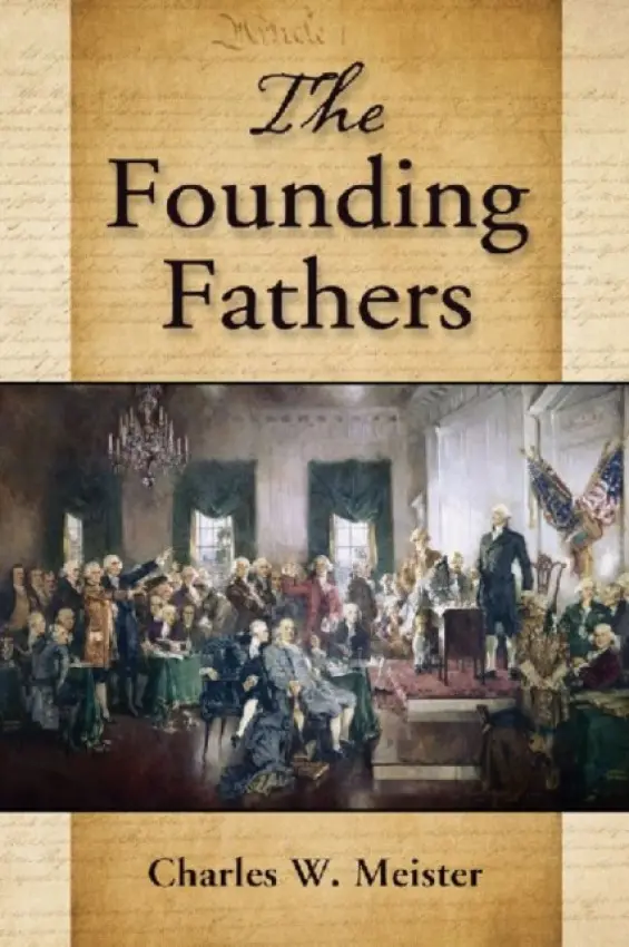 Founding Fathers - Meister, Charles W.