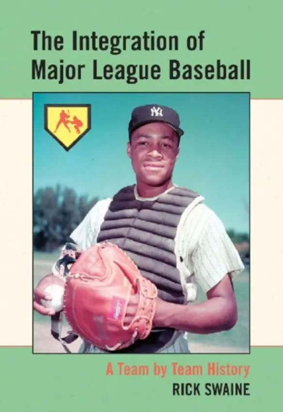 Integration of Major League Baseball - Swaine, Rick
