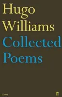 Collected Poems - Williams, Hugo (poetry ed Spectator)