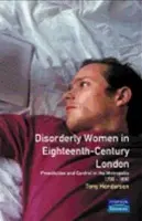 Disorderly Women in Eighteenth-Century London - Henderson, Tony