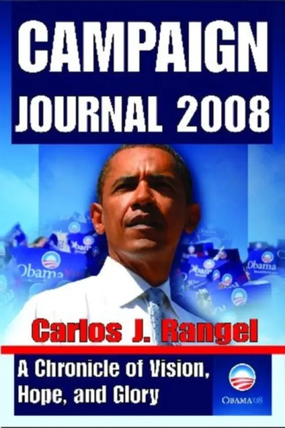 Campaign Journal 2008 - Rangel, Carlos