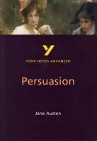 Persuasion (York Notes Advanced) English Literature Study Guide - for 2026, 2027 exams - Cowley, Julian a Austen, Jane
