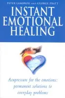 Instant Emotional Healing - Pratt, George a Lambrou, Peter