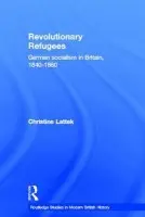 Revolutionary Refugees - Lattek, Christine