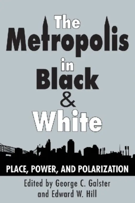 Metropolis in Black and White - Galster, George C.