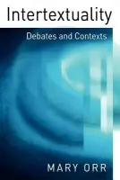 Intertextuality - Orr, Mary (University of Southampton)