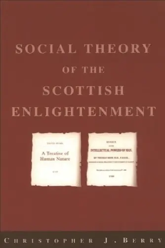 Social Theory of the Scottish Enlightenment - Berry, Christopher J. (Professor Emeritus of Political Theory, University of Glasgow)