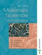 Materials Science for Engineers - Anderson, J.C. (Imperial College, London, UK) a Leaver, Keith D. (Imperial College, London, UK) a Rawlings, Rees D. (Imperial College, London, UK) a Leevers, Patrick S. (Imperial College, London, UK)