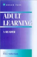 Adult Learning: a Reader - Sutherland, Peter (Lecturer in Education