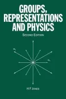 Groups, Representations and Physics - Jones, H.F (Imperial College, London, UK)