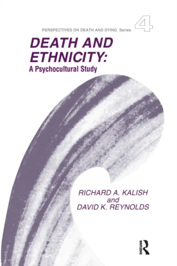 Death and Ethnicity - Kalish, Richard
