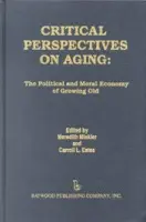 Critical Perspectives on Aging - Minkler, Meredith a Estes, Carroll