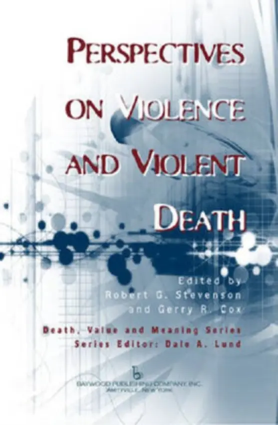 Perspectives on Violence and Violent Death - Stevenson, Robert a Cox, Gerry