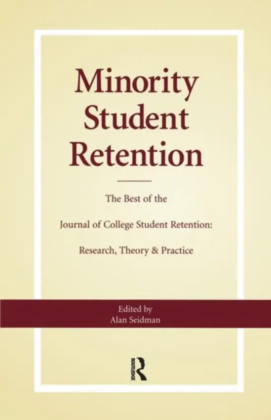 Minority Student Retention - Seidman, Alan