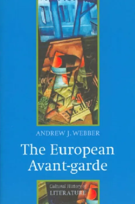 European Avant-garde - Webber, Andrew J. (Churchill College, Cambridge)