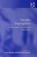 Gender Segregation - Gonas, Lena a Karlsson, Jan Ch