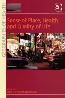 Sense of Place, Health and Quality of Life - Williams, Allison