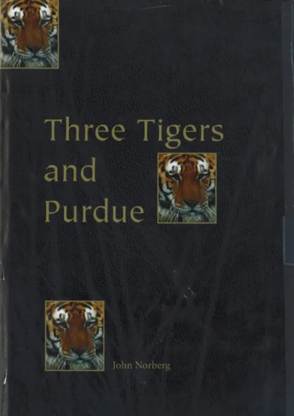 Three Tigers & Purdue - Norberg, John