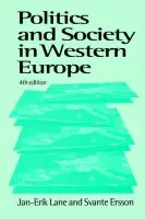 Politics and Society in Western Europe - Lane, Jan-Erik a Ersson, Svante