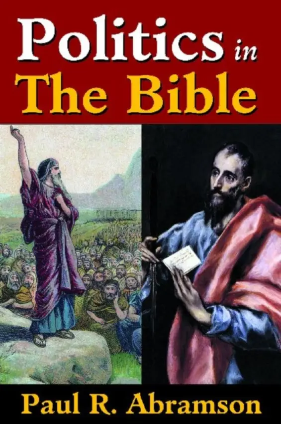 Politics in the Bible - Abramson, Paul