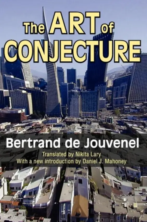 Art of Conjecture - de Jouvenel, Bertrand