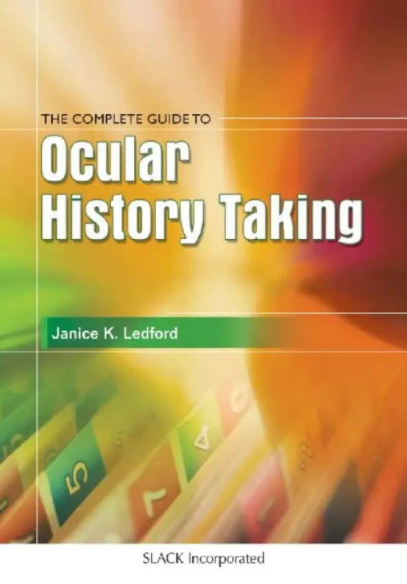 Complete Guide to Ocular History Taking - Ledford, Janice K.