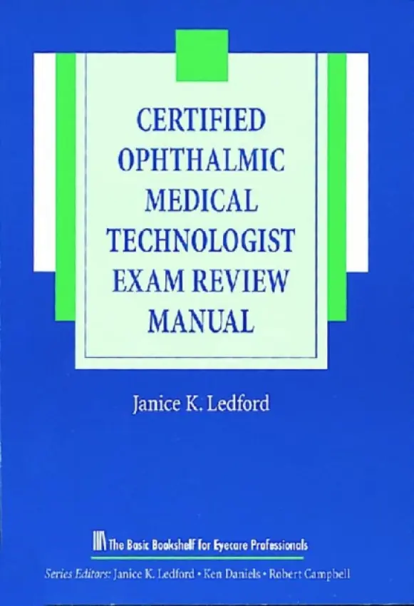 Certified Ophthalmic Medical Technologist Exam Review Manual - Ledford, Janice K.