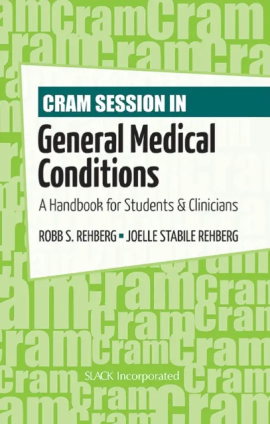Cram Session in General Medical Conditions - Rehberg, Robb a Rehberg, Joelle