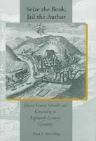 Seize the Book, Jail the Author - Spalding, Paul S.