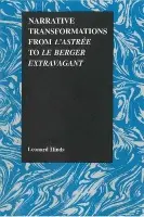 Narrative Transformations from L'Astree to Le berger extravagant - Hinds, Leonard